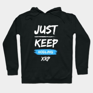 Just Keep HODLING XRP Hoodie